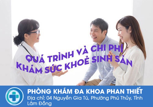 Quá trình và chi phí khám sức khoẻ sinh sản